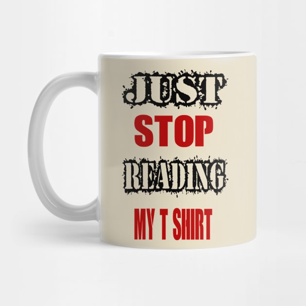 Stop reading my T-shirt by Egy Zero